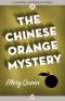 [Ellery Queen Detective 08] • Chinese Orange Mystery